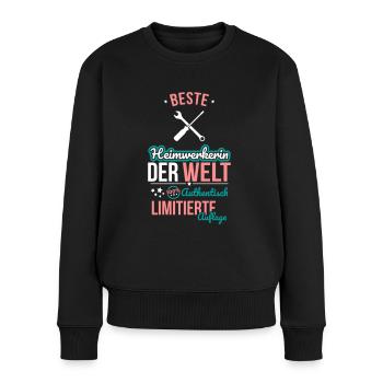 Beste Heimwerkerin der Welt - 100% Authentisch - Frauen Premium Bio Pullover - Schwarz - Vorne - Julia (174cm)