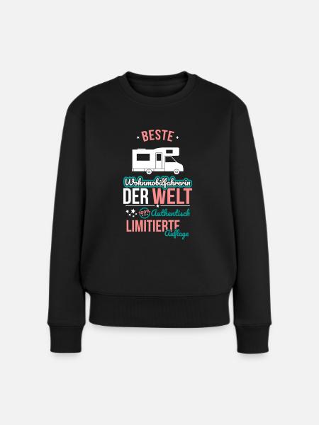 Beste Wohnmobilfahrerin - 100% Authentisch - Frauen Premium Bio Pullover - Schwarz