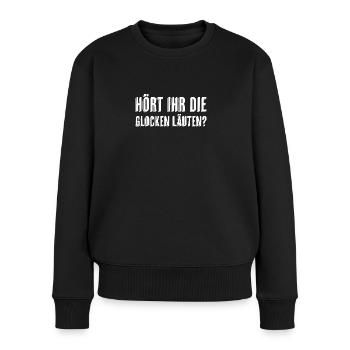 Hört ihr die Glocken läuten? - Frauen Premium Bio Pullover - Schwarz - Vorne - Julia (174cm)