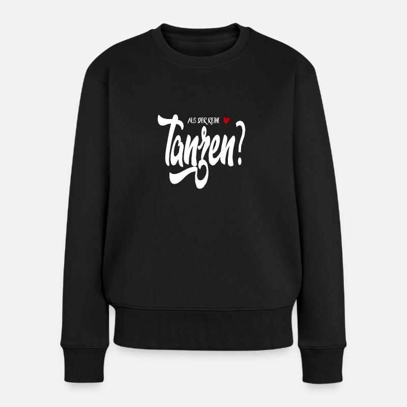 Lustig Sprüche Aus der Reihe tanzen - Frauen Premium Bio Pullover - Schwarz