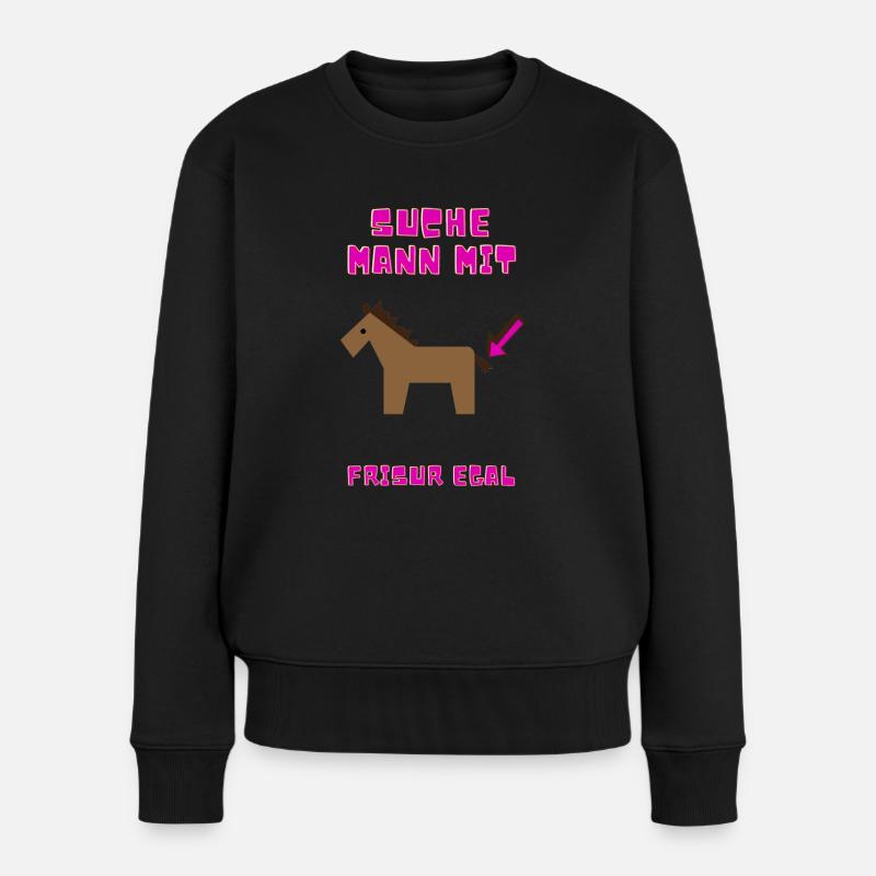 Suche Mann mit Pferdeschwanz, Frisur egal - Frauen Premium Bio Pullover - Schwarz
