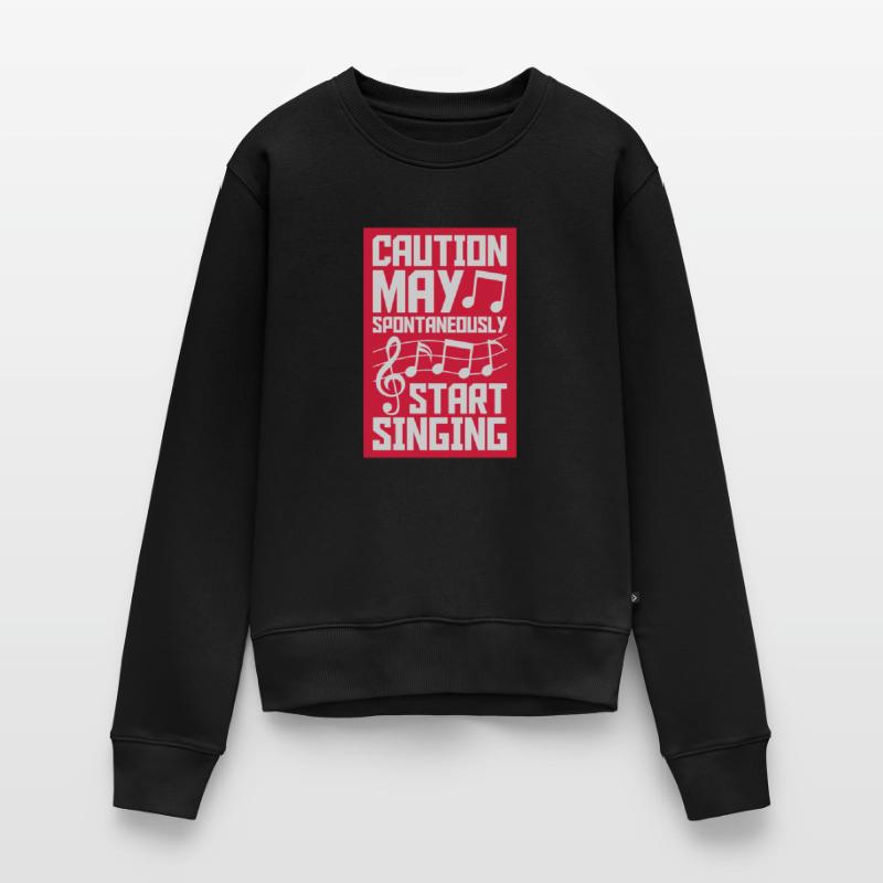may spontaneously start singing Women's Premium Organic Jumper