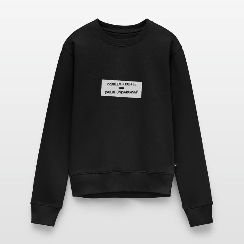 Problem Plus Kaffee Frauen Premium Bio Pullover