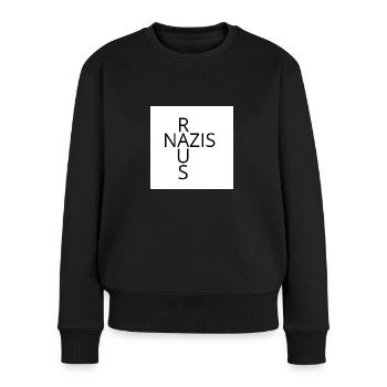 Nazis raus, Fck Nzs - Frauen Premium Bio Pullover - Schwarz - Vorne - Julia (174cm)