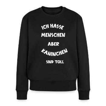 Ich hasse Menschen Lustige Sprüche Kaninchen - Frauen Premium Bio Pullover - Schwarz - Vorne - Julia (174cm)