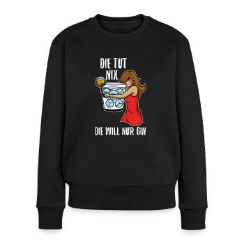 Die tut nix die will nur Gin - Frauen Premium Bio Pullover - Schwarz - Vorne - Julia (174cm)