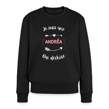 Je suis une Andréa qui déchire - Pull Premium bio Femme - noir - Devant - Julia (174cm)