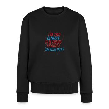 Clumsy Um Fragile Männlichkeit - Frauen Premium Bio Pullover - Schwarz - Vorne - Julia (174cm)