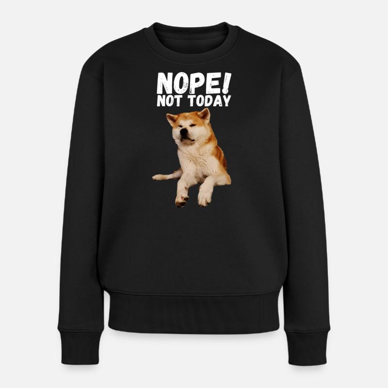 Akita Nope not today - Frauen Premium Bio Pullover - Schwarz
