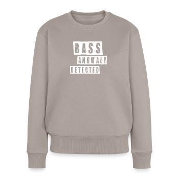 Bass anomaly detected | Lustige Bass Sprüche - Frauen Premium Bio Pullover - Taupe - Vorne - Julia (174cm)