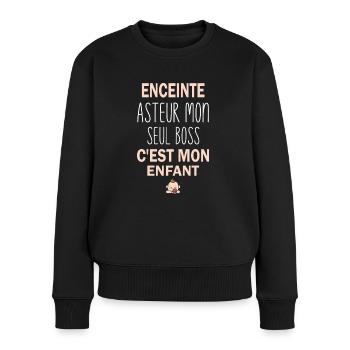 Enceinte asteur mon seul boss c'est mon enfant - Pull Premium bio Femme - noir - Devant - Julia (174cm)