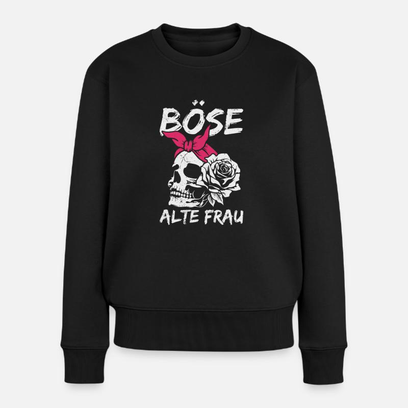 Böse Alte Frau Sarkasmus - Frauen Premium Bio Pullover - Schwarz