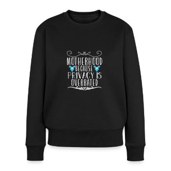 motherhood because privacy is overrated - Women's Premium Organic Jumper - black - Front - Julia (174cm)