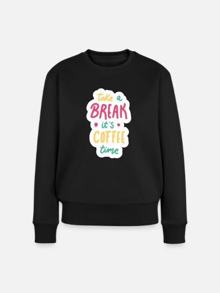 Coffee Time - Frauen Premium Bio Pullover - Schwarz