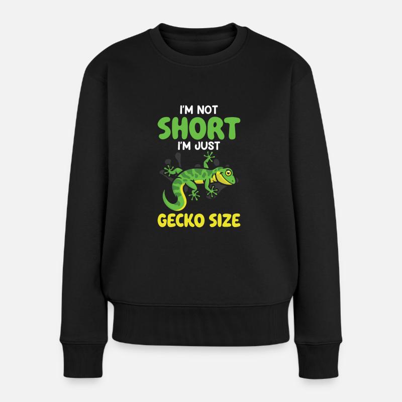 I'm Not Short I'm Just Gecko Size - Frauen Premium Bio Pullover - Schwarz