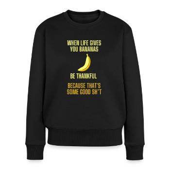 When life gives you bananas lustiger Spruch - Frauen Premium Bio Pullover - Schwarz - Vorne - Julia (174cm)