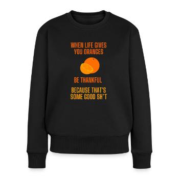 When life gives you oranges lustiger Spruch - Frauen Premium Bio Pullover - Schwarz - Vorne - Julia (174cm)