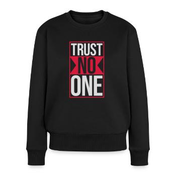 trust no one quote - Women's Premium Organic Jumper - black - Front - Julia (174cm)