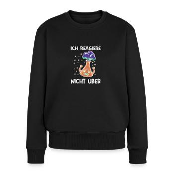 Ich reagiere nicht über mtla labor design - Frauen Premium Bio Pullover - Schwarz - Vorne - Julia (174cm)