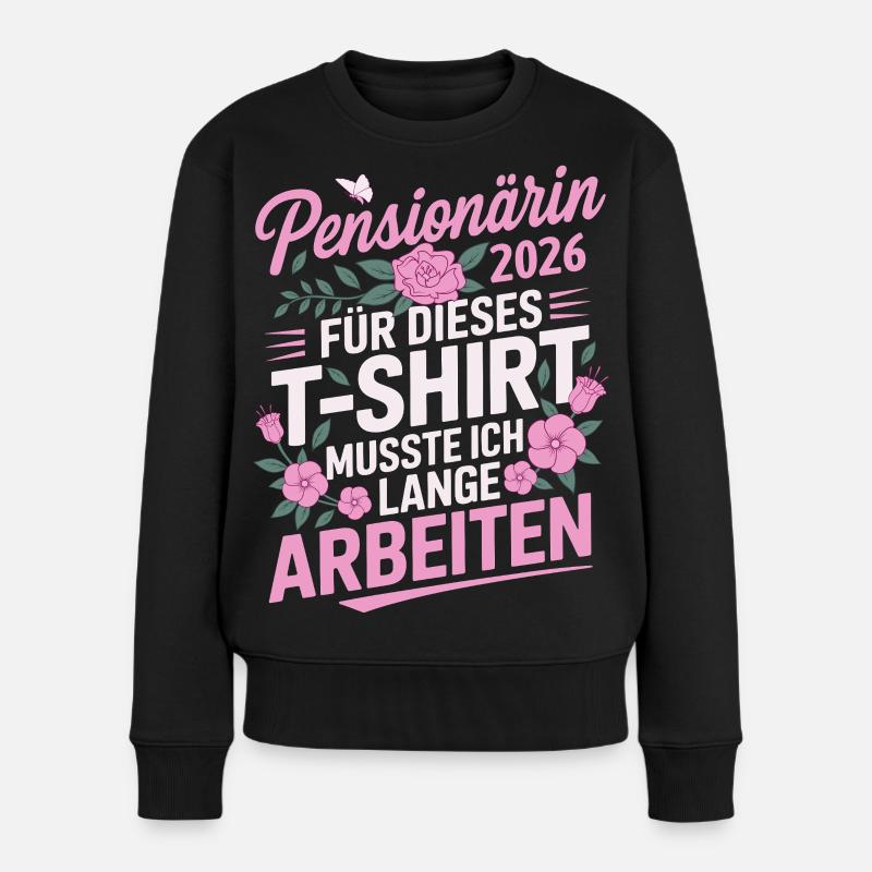 Pensionärin 2026 - Frauen Premium Bio Pullover - Schwarz