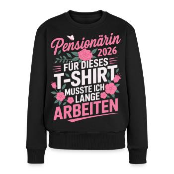 Pensionärin 2026 - Frauen Premium Bio Pullover - Schwarz - Vorne - Julia (174cm)