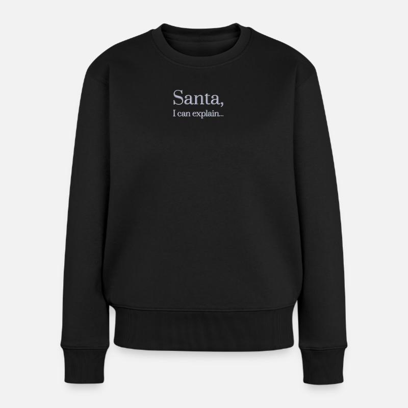 Santa Spruch bestickt - Frauen Premium Bio Pullover - Schwarz