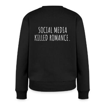 SOCIAL MEDIA KILLED ROMANCE - Frauen Premium Bio Pullover - Schwarz - Hinten - Julia (174cm)