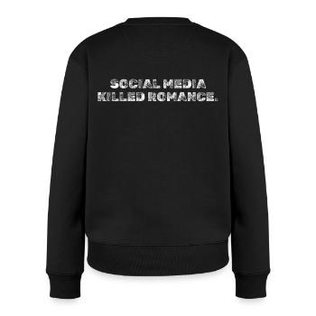 SOCIAL MEDIA KILLED ROMANCE - Frauen Premium Bio Pullover - Schwarz - Hinten - Julia (174cm)
