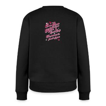 Deal Person behind me have a good day - Frauen Premium Bio Pullover - Schwarz - Hinten - Julia (174cm)