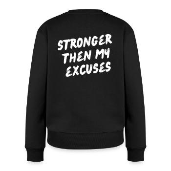 Stronger then my excuses - Motivation - Frauen Premium Bio Pullover - Schwarz - Hinten - Julia (174cm)