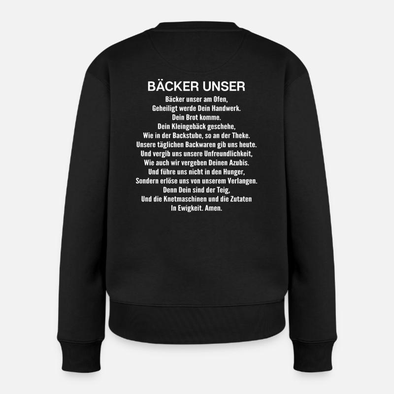 Bäcker Unser Gebet Bäckerei Backen Geschenk - Frauen Premium Bio Pullover - Schwarz