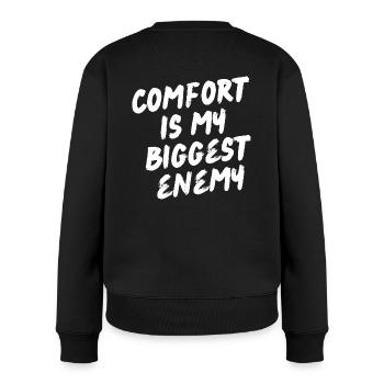 Comfort is my biggest enemy - Motivation - Frauen Premium Bio Pullover - Schwarz - Hinten - Julia (174cm)