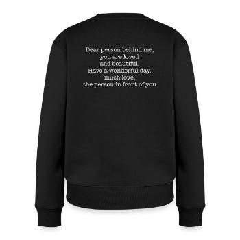 Dear person behind me, you are loved - Frauen Premium Bio Pullover - Schwarz - Hinten - Julia (174cm)