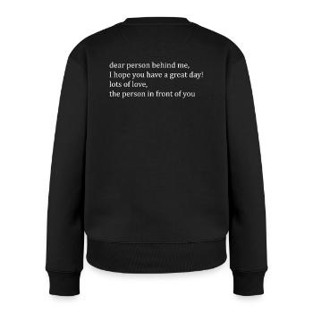 dear person behind me white lettering - Frauen Premium Bio Pullover - Schwarz - Hinten - Julia (174cm)