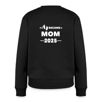 I become MOM 2025 - Frauen Premium Bio Pullover - Schwarz - Hinten - Julia (174cm)