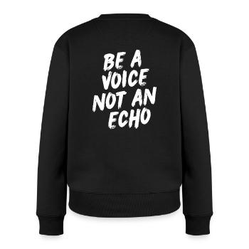 Be a voice not an echo - Motivation - Women's Premium Organic Jumper - black - Back - Julia (174cm)