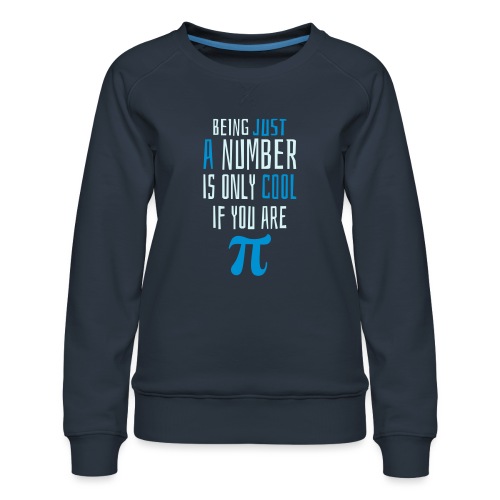 Zahl Pi Geek Spruch - Frauen Premium Pullover
