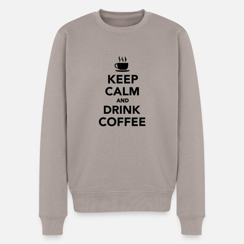 Keep calm and drink coffee - Pull Premium bio Homme - taupe