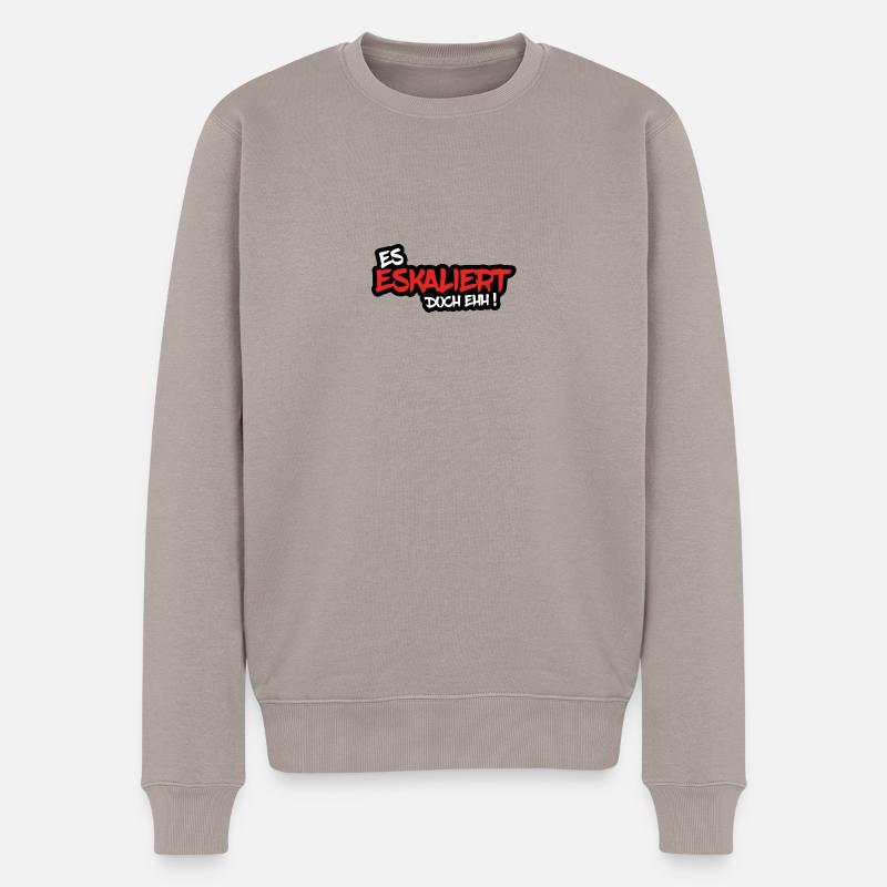 ES ESKALIERT DOCH EHH ! - Männer Premium Bio Pullover - Taupe