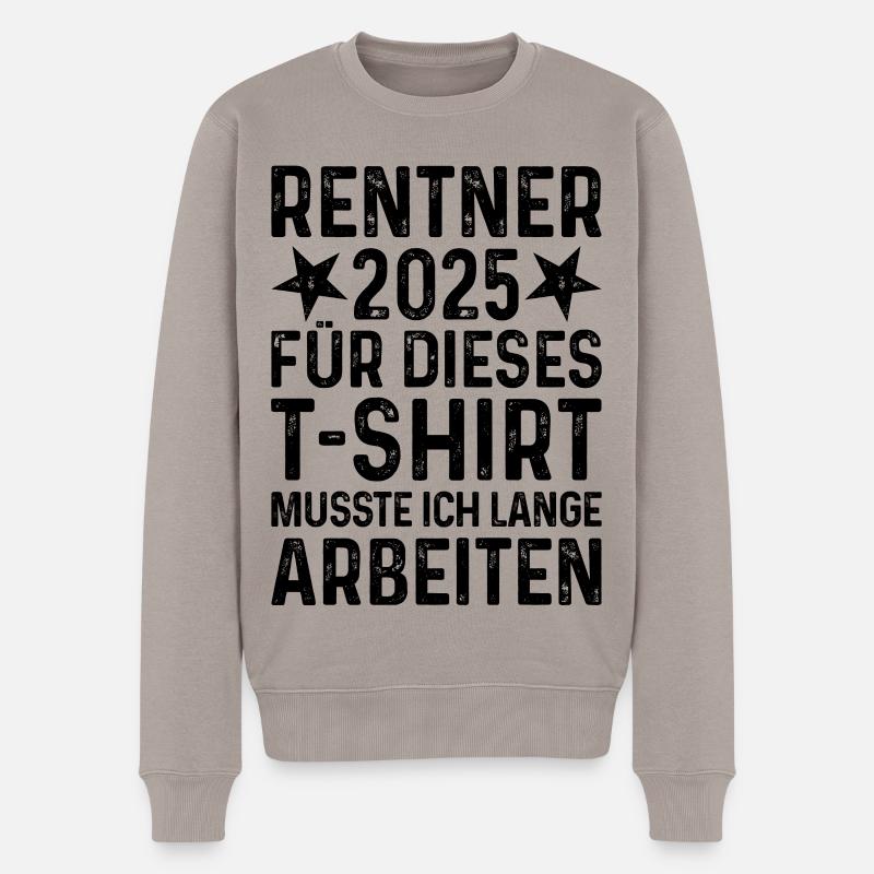 Rentner 2025 TShirt Grunge Rente Sprüche Ruhestand - Männer Premium Bio Pullover - Taupe