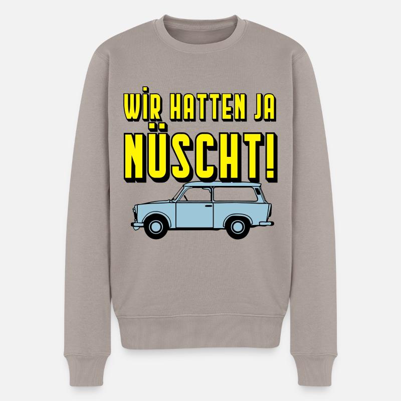  Universal Kombi , Wir hatten ja nüscht!(25 - Männer Premium Bio Pullover - Taupe