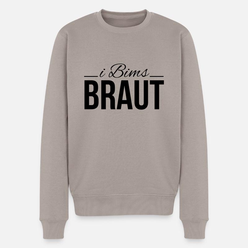 i bims braut - Männer Premium Bio Pullover - Taupe