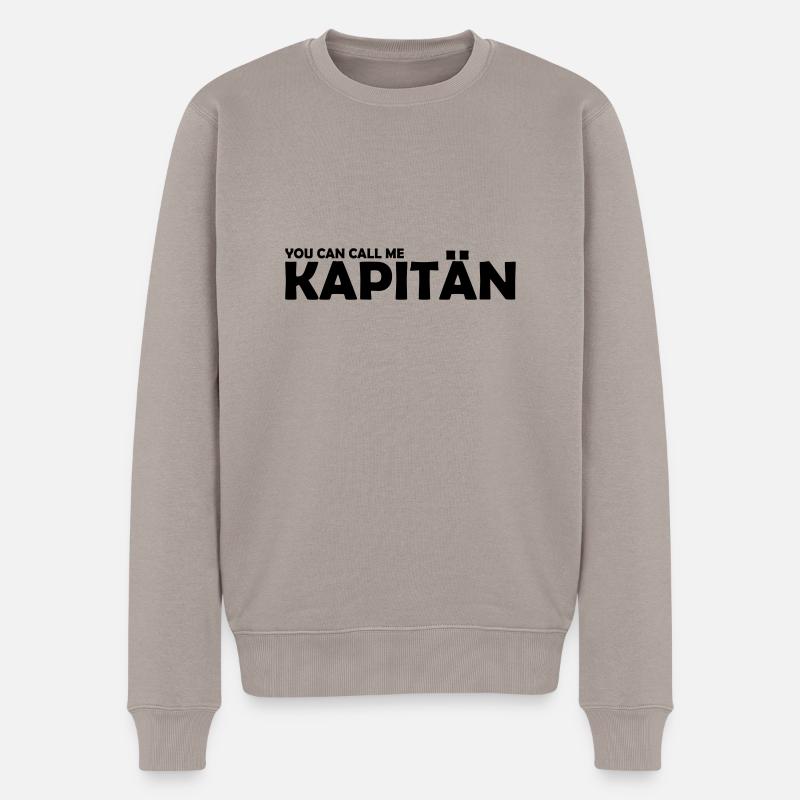 you can call me kapitän - Männer Premium Bio Pullover - Taupe
