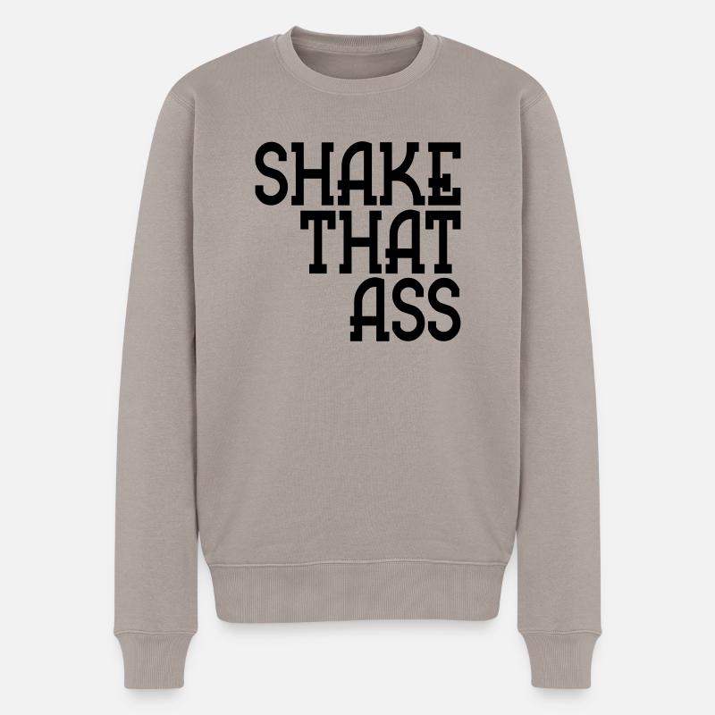 shake that ass - Männer Premium Bio Pullover - Taupe