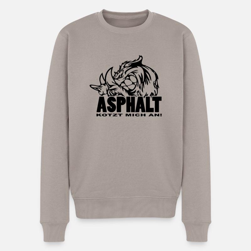 Wildschwein 2.0 "Asphalt kotzt mich an" - Männer Premium Bio Pullover - Taupe
