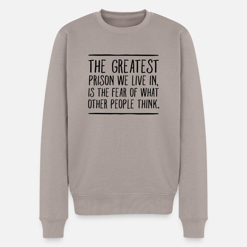 The Greatest Prison We Live In... - Männer Premium Bio Pullover - Taupe
