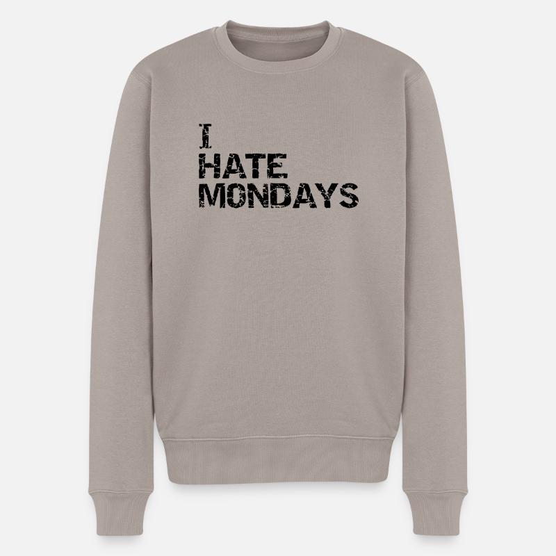 i hate mondays - Männer Premium Bio Pullover - Taupe