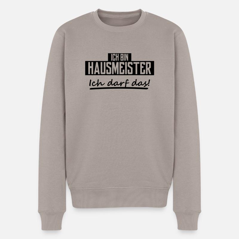 ich bin hausmeister - Männer Premium Bio Pullover - Taupe