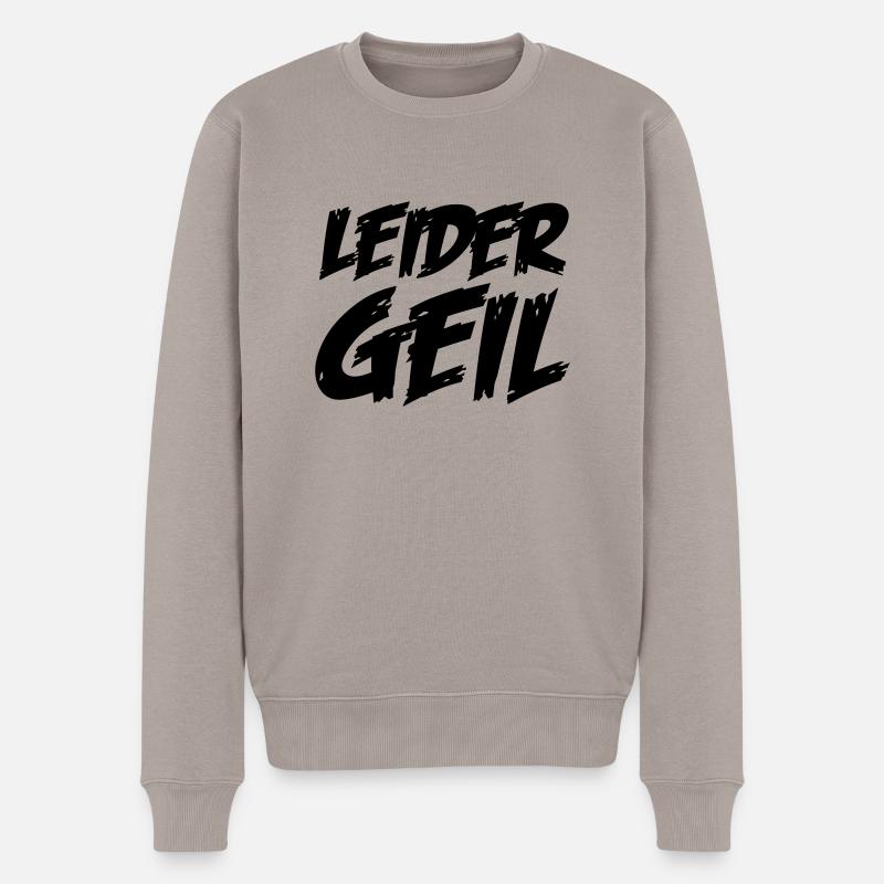 leider_geil - Männer Premium Bio Pullover - Taupe
