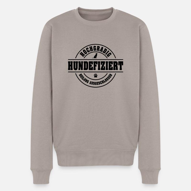 HUNDEFIZIERT Hunde Hund Hundespruch Wilsigns - Männer Premium Bio Pullover - Taupe